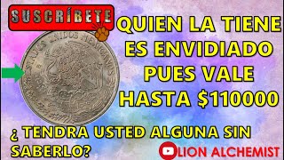 La Moneda Mexicana Más BUSCADA DESEADA Y COTIZADA Del Siglo XX ¿La tiene sin saberlo CapNumion24 [upl. by Ylehsa]