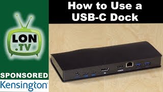 How to use a USBC Docking Station  Sponsored by Kensington and the SD4600P [upl. by Nyleda]