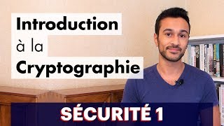 Sécurité 1  Introduction à la Cryptographie [upl. by Farron51]