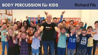 BODY PERCUSSION FÜR KIDS  Richard Filz [upl. by Mars]