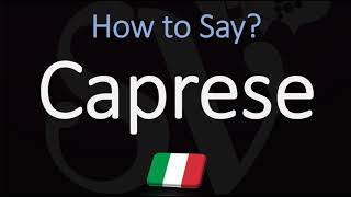 How to Pronounce Caprese CORRECTLY Meaning amp Pronunciation 4K [upl. by Aehcim929]