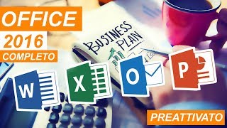 TUTORIAL  MICROSOFT OFFICE 2016 COMPLETO  ITALIANO  GIÀ ATTIVATO [upl. by Nnybor392]