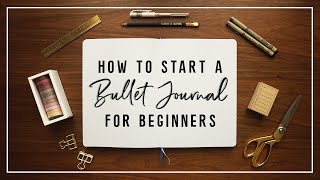 How To Start a Bullet Journal for Beginners [upl. by Anoj100]