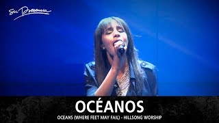 Océanos  Su Presencia Oceans  Where Feet May Fail  Hillsong United  Español [upl. by Linkoski]