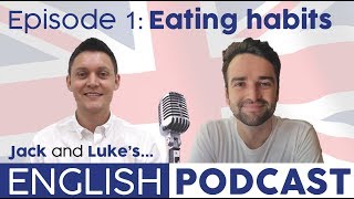 Learn English Podcast Ep1 A Conversation about Eating Habits [upl. by Berman]