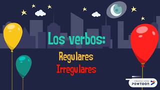 Los verbos Regulares e Irregulares [upl. by Tyrrell]