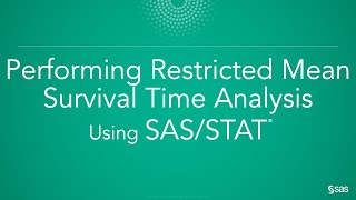 Performing Restricted Mean Survival Time Analysis RMST Using SASSTAT [upl. by Adnahsed]