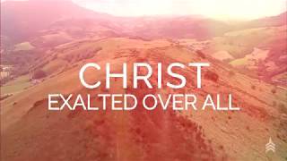 Vertical Worship  quotExalted Over Allquot Official Lyric Video [upl. by Descombes]