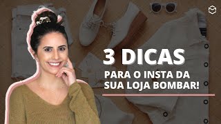 3 dicas que farão os posts da sua loja bombarem no Instagram [upl. by Pierrette454]