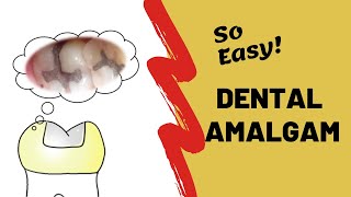 Dental Amalgam  Incredibly Easy [upl. by Enutrof704]