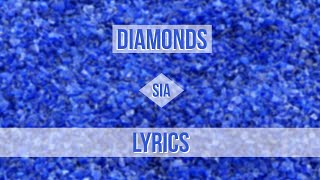 Sia  Diamonds Original Version Lyrics [upl. by Rossen977]