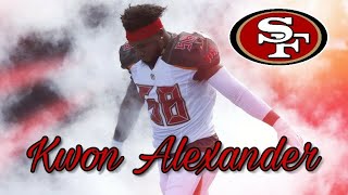 WELCOME TO THE 49ERS  KWON ALEXANDER HIGHLIGHTS  HD [upl. by Sinnard]