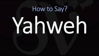 How to Pronounce Yahweh CORRECTLY [upl. by Nediarb412]