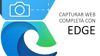 Hacer captura de pantalla de una página web completa  Microsoft Edge [upl. by Herzberg420]