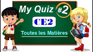 CE2  Toutes les Matières QUIZ 2  Test pour un enfant de 8 à 9 ans  20 Questions QCM [upl. by Nyleda667]