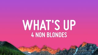 4 Non Blondes  Whats Up Lyrics [upl. by Francene]