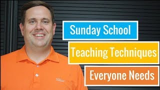 Sunday School Teaching Techniques  That Everyone Needs [upl. by Eelsel]