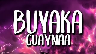 Guaynaa  Buyaka Letra [upl. by Norean]