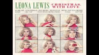 Leona Lewis  Christmas Baby Please Come Home [upl. by Bradeord]