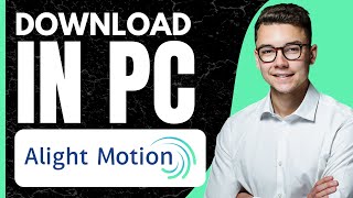 How to Download Alight Motion in PC 2024 [upl. by Delphine135]