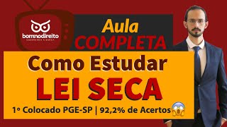 AULA COMPLETA  Como Estudar LEI SECA com o 1º Colocado da PGESP  Pedro Monnerat Heidenfelder [upl. by Aerdnu]