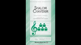 Shalom Chaverim 3Part Mixed Choir  Arranged by Catherine Delanoy [upl. by Divan470]