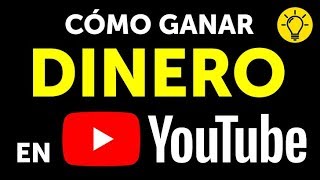 Cómo ganar dinero en YouTube [upl. by Eidassac343]