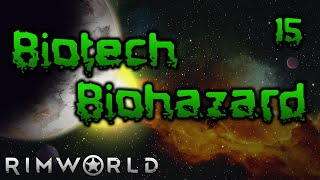 Rimworld Biotech Biohazard  Part 15 Daywalker [upl. by Haland]