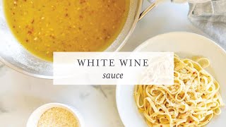 Simple White Wine Sauce [upl. by Hawken322]