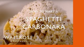 How To Make Spaghetti Carbonara  Cookery School  Waitrose [upl. by Lokin]