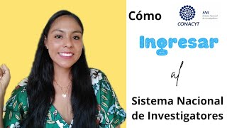 📍Cómo ingresar al Sistema Nacional de Investigadores SNI CONACYT [upl. by Mayor]