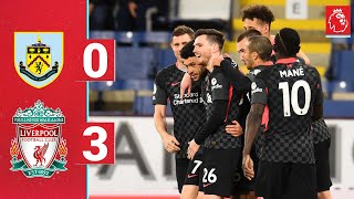 Highlights Burnley 03 Liverpool  Firmino Phillips amp Ox on target in key Turf Moor win [upl. by Hirst]