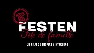 Festen  Bande annonce HD Rep 2018 [upl. by Eads]