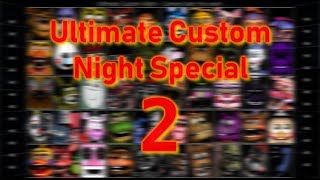 FNAFSFM Ultimate Custom Night Special 2 [upl. by Ahseyi]