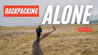 Start Backpacking Alone 8 GREAT TIPS [upl. by Anjela66]