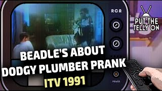 Beadles About  The Dodgy Plumber  ITV 22091991 [upl. by Nosbig]