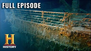 Lost Worlds Inside the quotUnsinkablequot Titanic S2 E7  Full Episode  History [upl. by Loring]