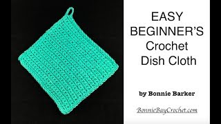 EASY BEGINNERS Crochet Dish Cloth [upl. by Ryann]