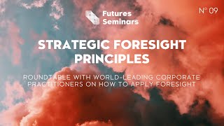 Strategic Foresight Principles [upl. by Larred]