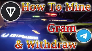 How to Mine Gram Wallets amp Withdraw [upl. by Nahsar]