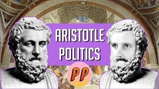 Aristotle  Politics  Political Philosophy [upl. by Ybot679]