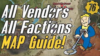 Fallout 76 ALL VENDORS amp FACTIONS Map Guide Fallout76 [upl. by Nanji]