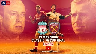 Liverpool 33 West Ham 31 on pens  Full Match  Emirates FA Cup Classic  FA Cup 200506 [upl. by Nylesoj239]