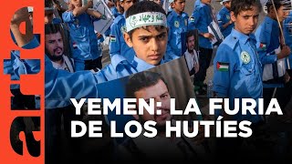 La furia de los hutíes en Yemen  ARTEtv Documentales [upl. by Nylrad291]