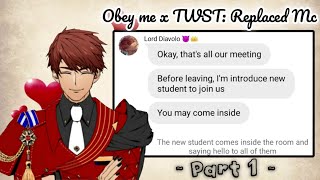 Obey me x TWST Replaced Mc au • Part 1 [upl. by Wattenberg]