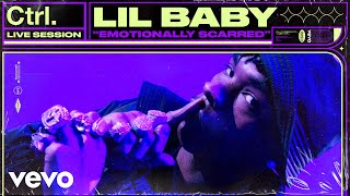 Lil Baby  Emotionally Scarred Live Session  Vevo Ctrl [upl. by Lecirg588]