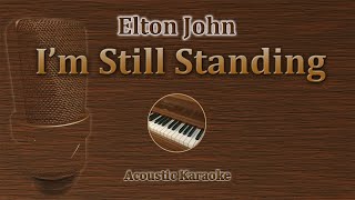 Im Still Standing  Elton John Piano Karaoke [upl. by Delcine831]