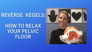 Reverse kegels How to Relax Your Pelvic Floor [upl. by Ysiad700]