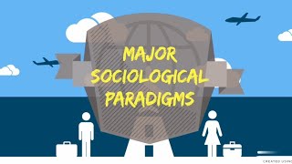 3 Major Sociological Paradigms [upl. by Assirem]