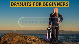 Scuba Basics Everything You Need To Know About Drysuit Diving [upl. by Conlee]